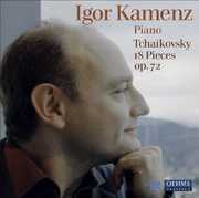 18 Pieces Op 72 , Igor Kamenz