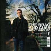 Brag and Cuss , Rocky Votolato