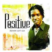 Never Let Go , Positive