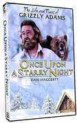 The Life and Times of Grizzly Adams: Once Upon a Starry Night , Dan Haggerty