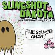 Their Dreams Are Dead But Ours Is the , Slingshot Dakota