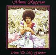 Come to My Garden , Minnie Riperton