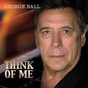 Think of Me , George Ball