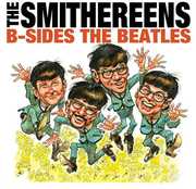 B-Sides the Beatles , The Smithereens