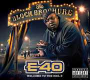 Block Brochure: Welcome To The Soil, Vol. 3 [Explicit Content] , E-40