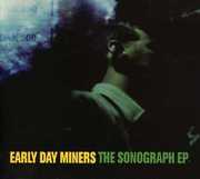 Sonograph EP , Early Day Miners
