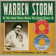Bad Times Make the Good Times: 1964-86 [Import] , Warren Storm