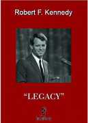Robert F. Kennedy: Legacy , Robert F. Kennedy