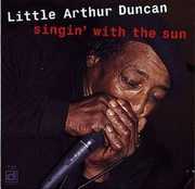 Singin With The Sun , Little Arthur Duncan