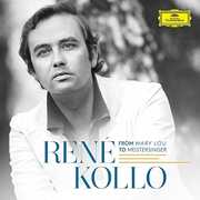 From Mary Lou to Meistersinger , Rene Kollo