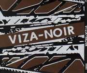 Viza-Noir , Viza-Noir