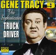 Sophisticated Truck Driver , Gene Tracy