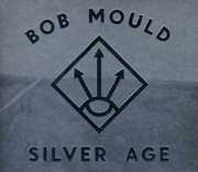 Silver Age , Bob Mould
