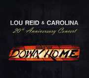 Live at the Down Home 20th Anniversary Concert , Lou Reid