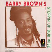 Steppin Up Dubwise , Barry Brown