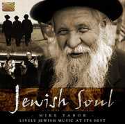 Jewish Soul: Lively Jewish Music At its Best , Mike Tabor