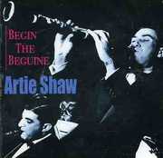 Begin the Beguine , Artie Shaw