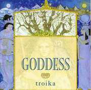 Goddess , Troika