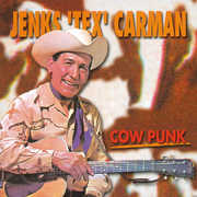 Cow Punk , Jenks "Tex" Carman