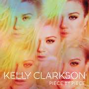 Piece By Piece , Kelly Clarkson
