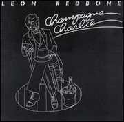 Champagne Charlie , Leon Redbone