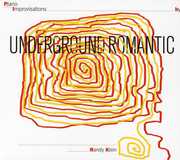 Underground Romantic , Randy Klein