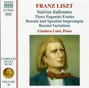 Complete Piano Music: Soirees Italiennes 30 , Gianluca Luisi