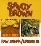 Raw Sienna/ Looking In [Import] , Savoy Brown