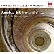 Jauchze Jubilier Und Singe: 18th Century / Various , Various Artists