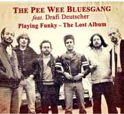 Playing Funky-The Lost Album [Import] , Pee Wee Bluesgang