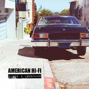 American Hi-Fi : Blood & Lemonade , American Hi-Fi