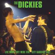 Live When They Were Five , The Dickies