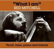 What I Am , Red Mitchell
