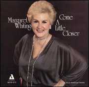 Come a Little Closer , Margaret Whiting