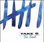 So Cool , Take 6