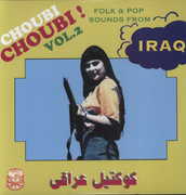 Choubi Choubi Folk & Pop Sounds from Iraq 2 / Various , Various Artists