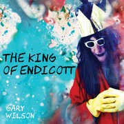 The King Of Endicott , Gary Wilson