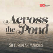 Across the Pond-50 European Marches 