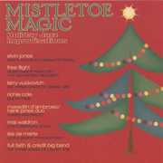Mistletoe Magic , Various Artists