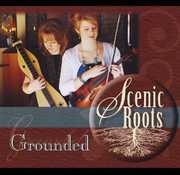 Grounded , Scenic Roots