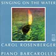Singing on Water , Carol Rosenberger