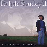 Stanley Blues , Ralph Stanley II