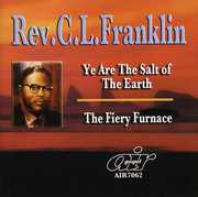 Ye Are The Salt Of The Earth/ The Fiery Furnace , Rev. C.L. Franklin