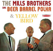Sing Beer Barrel Polka & Yellow Bird , The Mills Brothers