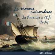 La Traverse Miraculeuse , La Nef