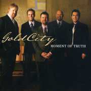 Moment of Truth , Gold City