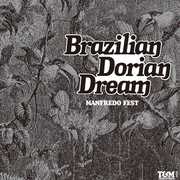 Brazillian Dorian Dream [Import] , Manfredo Fest
