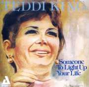 Someone to Light Up Your Life , Teddi King