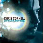 Euphoria Mourning , Chris Cornell