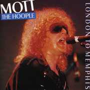 London to Memphis , Mott the Hoople